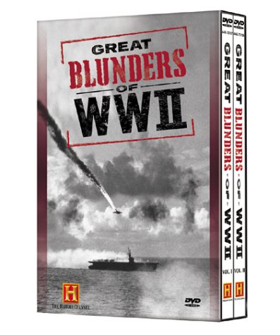 GREAT BLUNDERS OF WORLD WAR II