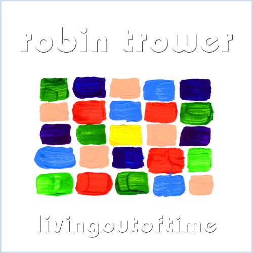 TROWER, ROBIN - LIVING OUT OF TIME