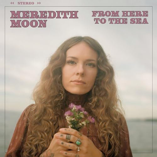MEREDITH MOON - FROM HERE TO THE SEA (CD)