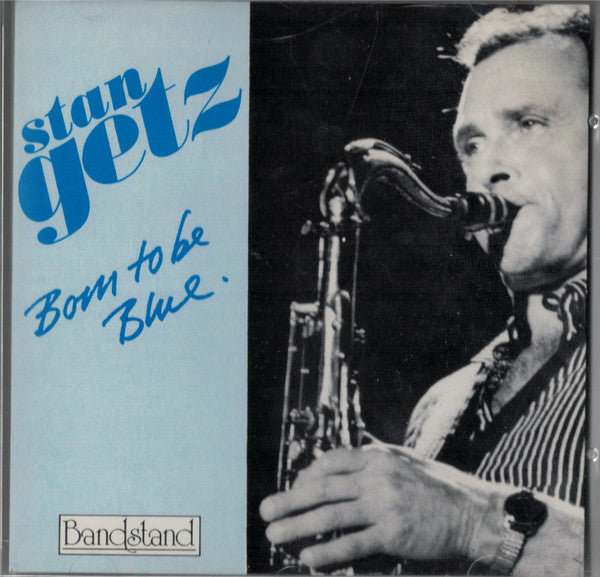GETZ, STAN  - BORN TO BE BLUE