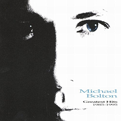 MICHAEL BOLTON - GREATEST HITS (1985-1995)