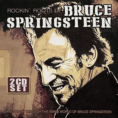 VARIOUS ARTISTS - ROCKIN ROOTS OF BRUCE SPRINGSTEEN