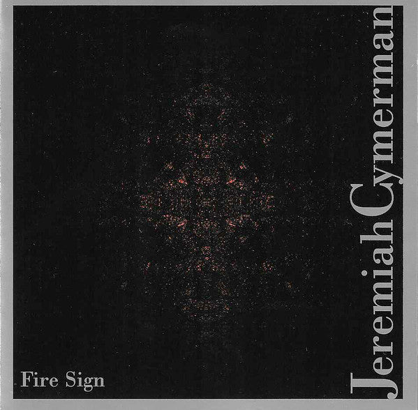 CYMERMAN, JEREMIAH  - FIRE SIGN