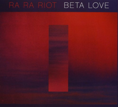 RA RA RIOT - BETA LOVE