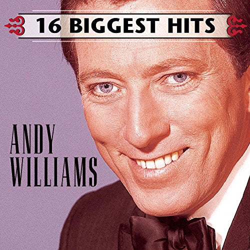 WILLIAMS, ANDY - 16 BIGGEST HITS