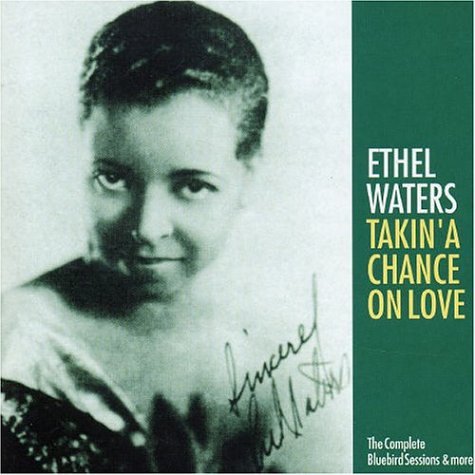 WATERS, ETHEL - TAKIN' A CHANCE ON LOVE