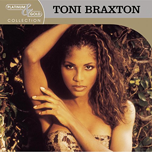 BRAXTON, TONI - PLATINUM & GOLD COLLECTION