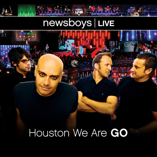 NEWSBOYS  - LIVE  HOUSTON WE ARE GO