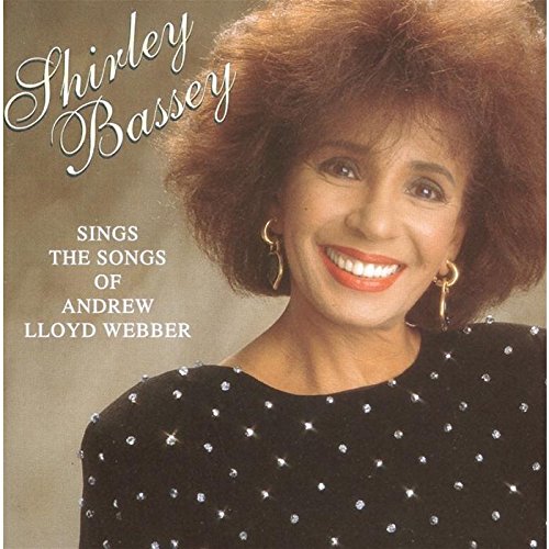 BASSEY, SHIRLEY - SINGS ANDREW LLOYD WEBBER