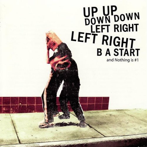 UP UP DOWN DOWN LEFT RIGHT LEF - AND NOTHING IS #1