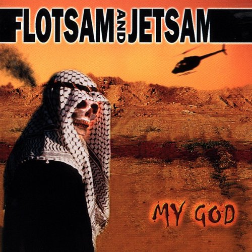 FLOTSAM AND JETSAM - MY GOD