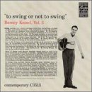 KESSEL, BARNEY - BARNEY KESSEL, VOL. 3: TO SWING OR NOT TO SWING