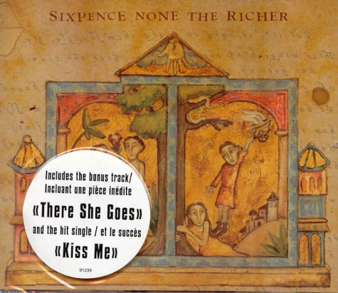 SIXPENCE NONE THE RICHER - SIXPENCE NONE THE RICHER