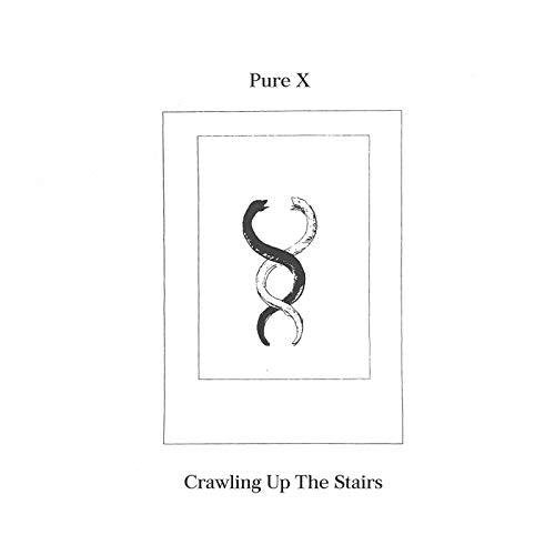 PURE X - CRAWLING UP THE STAIRS (180G) (VINYL)