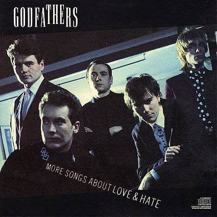 GODFATHERS - MORE SONGS ABOUT LOVE....