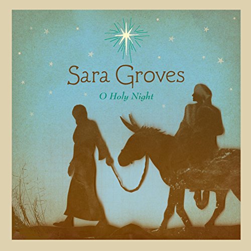 GROVES, SARA - O HOLY NIGHT