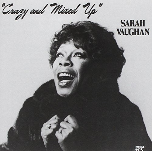 VAUGHAN, SARAH - CRAZY & MIXED UP