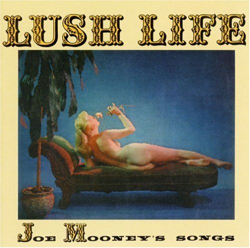 MOONEY, JOE - MOONEY, JOE - LUSH LIFE