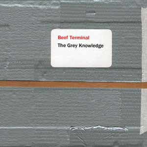 BEEF TERMINAL  - GREY KNOWLEDGE