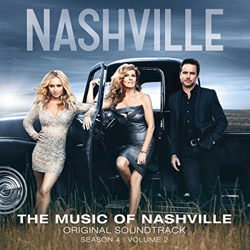 NASHVILLE CAST - THE MUSIC OF NASHVILLE: ORIGINAL SOUNDTRACK SEASON 4, VOLUME 2