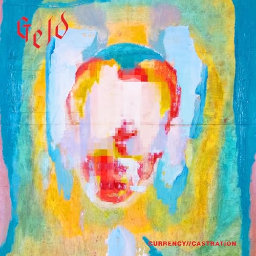 GELD - CURRENCY CASTRATION (CD)