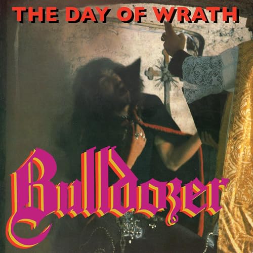 BULLDOZER - DAY OF WRATH