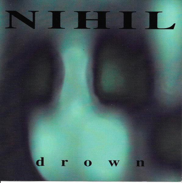 NIHIL  - DROWN
