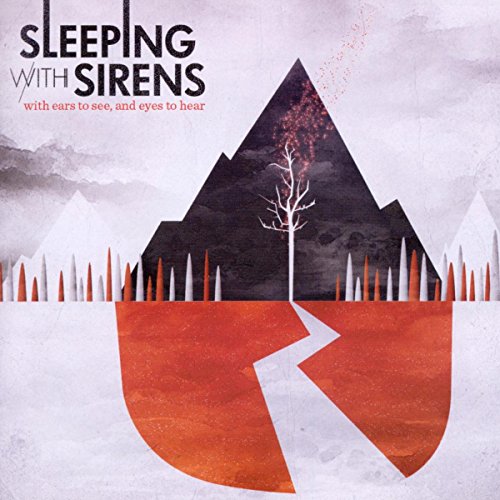 SLEEPING WITH SIRENS - WITH EARS TO SEE & EYES TO