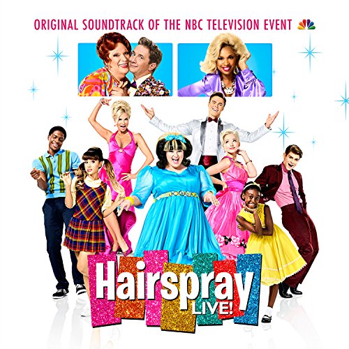 ORIGINAL TELEVISION CAST OF HAIRSPRAY LIVE! - HAIRSPRAY LIVE! ORIGINAL SOUNDTRACK OF THE NBC TELEVISION EVENT