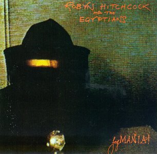 ROBYN HITCHCOCK & EGYPTIANS - FEGMANIA