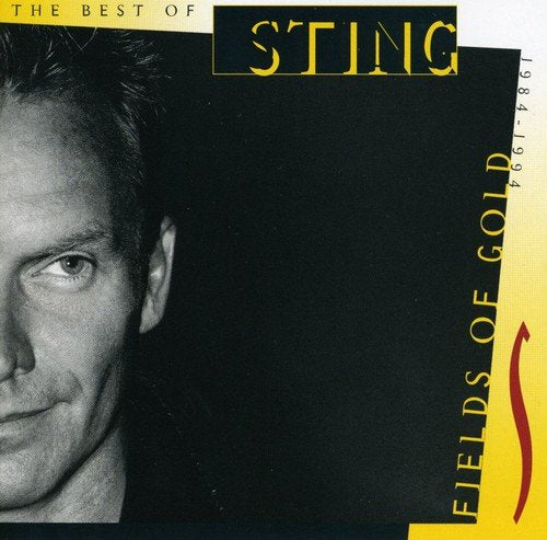 STING - FIELDS OF GOLD: THE VERY BEST OF STING (1984-1994)