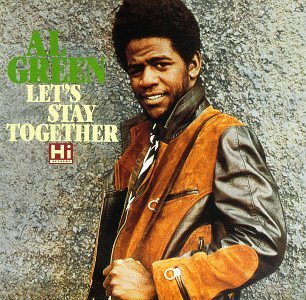 GREEN, AL - LETS STAY TOGETHER