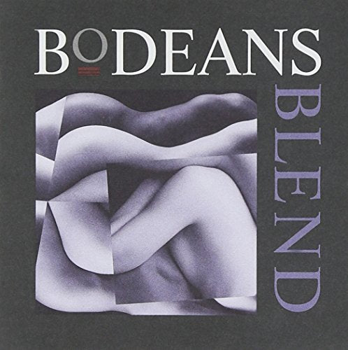 BODEANS - BLEND