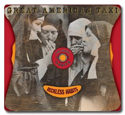 GREAT AMERICAN TAXI  - RECKLESS HABITS
