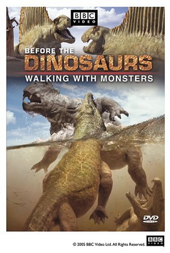 WALKING WITH MONSTERS: BEFORE THE DINOSAURS