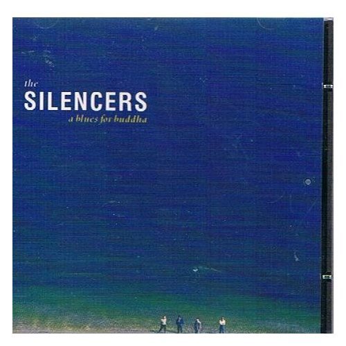 SILENCERS  - A BLUES FOR BUDDHA