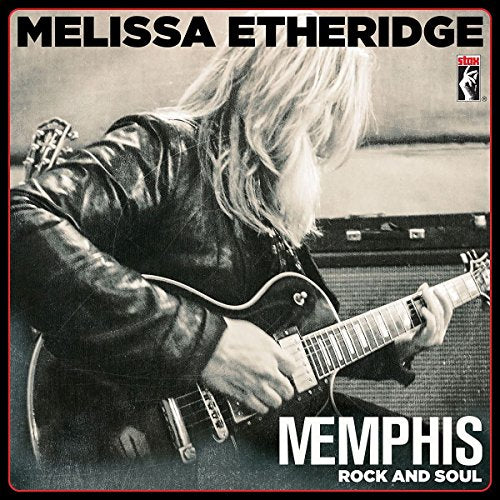 ETHERIDGE, MELISSA - MEMPHIS ROCK AND SOUL