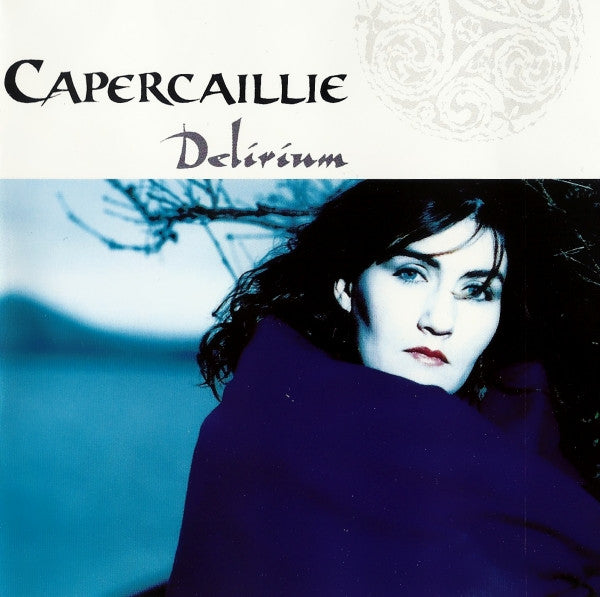CAPERCAILLIE  - DELIRIUM (REISSUE)