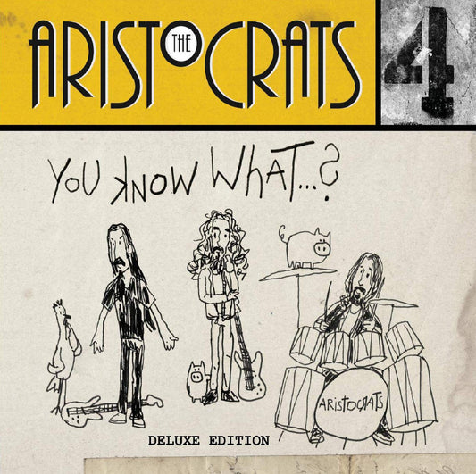 ARISTOCRATS  - YOU KNOW WHAT...?