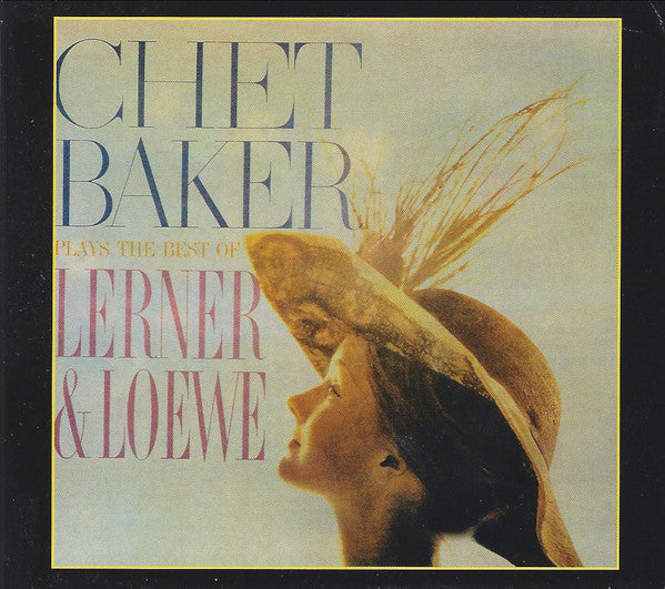 BAKER, CHET  - PLAYS THE BEST OF LERNER & LOWE