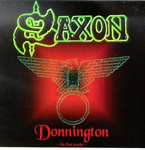 SAXON - LIVE AT DONNINGTON