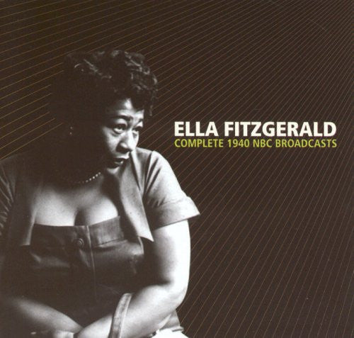FITZGERALD, ELLA  - COMPLETE 1940 NBC BROADCASTS (2CDS)