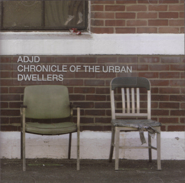 ADJD  - CHRONICLES OF THE URBAN DWELLER