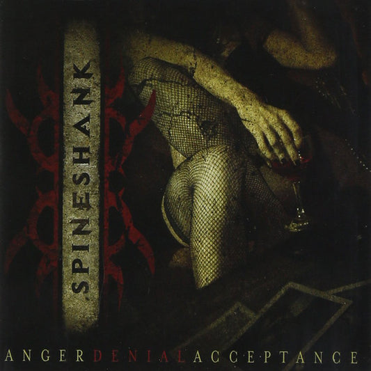 SPINESHANK  - ANGER DENIAL ACCEPTANCE