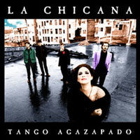 LA CHICANA  - TANGO AGAZPADO