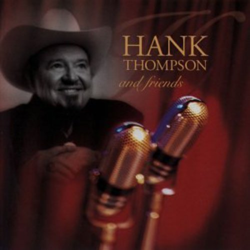 THOMPSON, HANK - AND FRIENDS