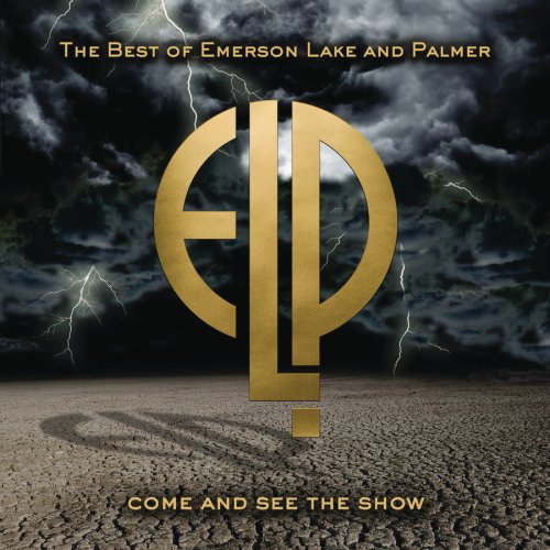 EMERSON LAKE AND PALMER - COME AND SEE THE SHOW  BEST OF