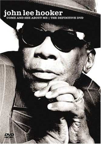 JOHN LEE HOOKER - COME AND SEE ABOUT ME