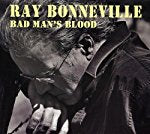 BONNEVILLE, RAY - BAD MAN'S BLOOD