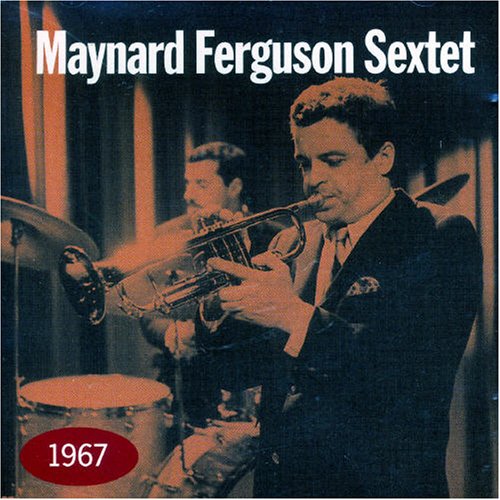 MAYNARD FERGUSON - 1967